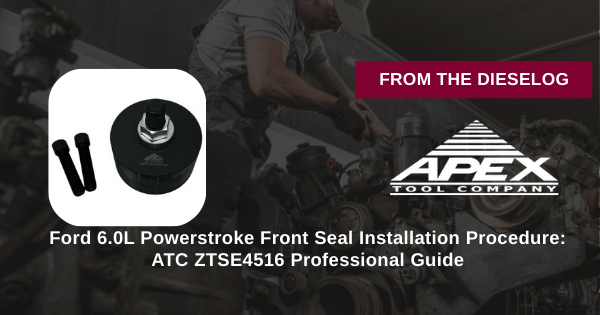 ATC ZTSE4516 Ford 6.0L Powerstroke front seal installation procedure step-by-step